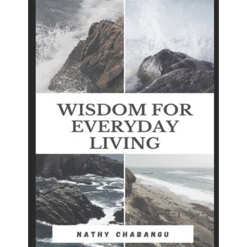 Wisdom For Everyday Living Paperback, Smashwords, English, 9781005554156