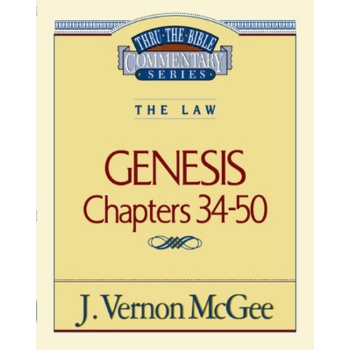 (영문도서) Thru the Bible Vol. 03: The Law (Genesis 34-50) Paperback, Study Resources - Thomas Ne..., English, 9780785202967