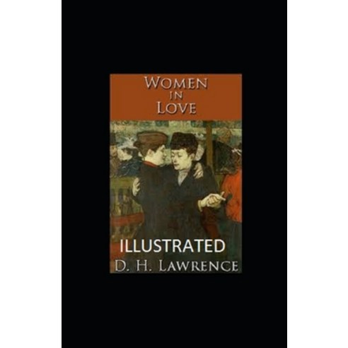 Women in Love Illustrated Paperback, Independently Published, English, 9798737009434