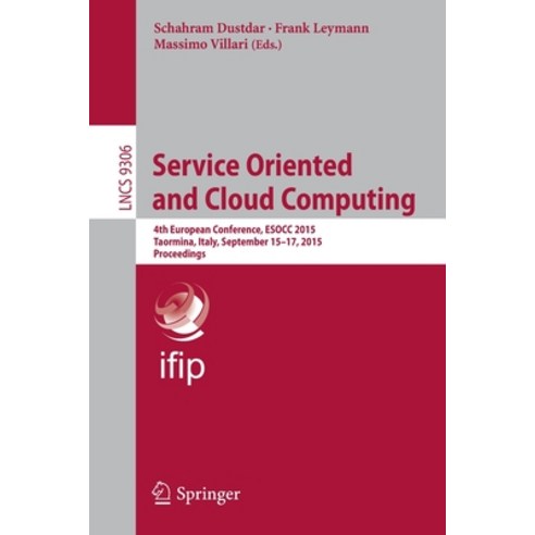 (영문도서) Service Oriented and Cloud Computing: 4th European Conference Esocc 2015 Taormina Italy S... Paperback, Springer, English, 9783319240718