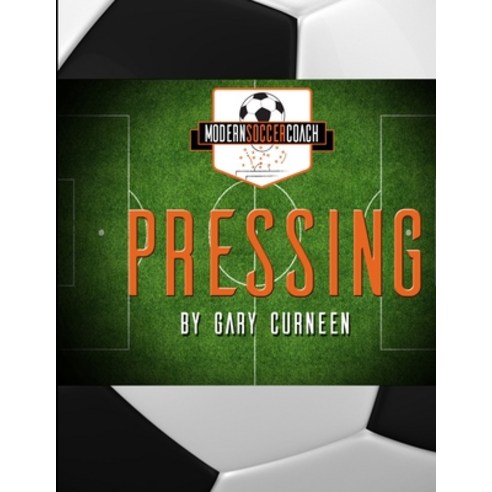 Modern Soccer Coach Pressing Paperback, Lulu.com