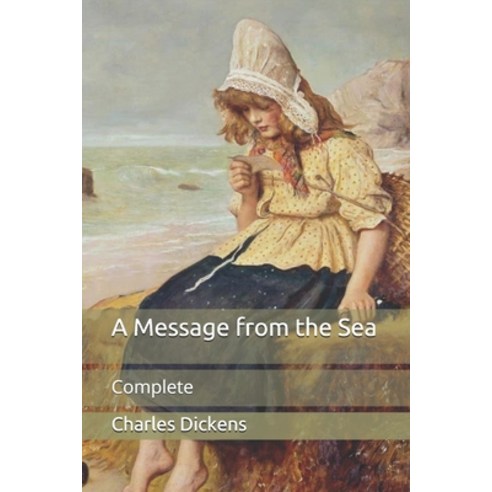 A Message from the Sea: Complete Paperback, Independently Published, English, 9798706058425