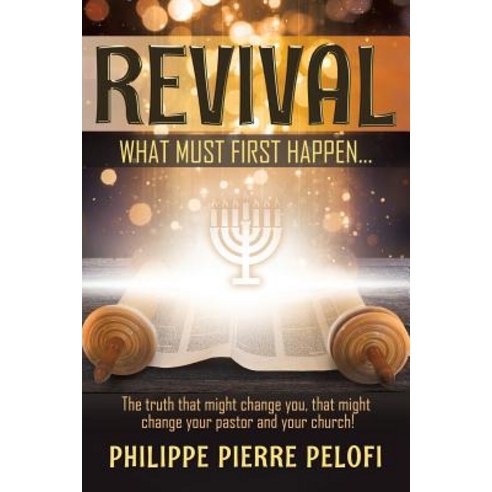 (영문도서) Revival: What must first happen Paperback, Xulon Press, English, 9781545657539