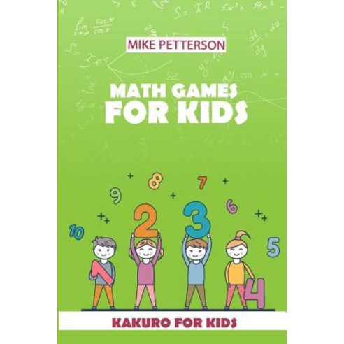 (영문도서) Math Games For Kids: Kakuro For Kids Paperback, Independently Published, English, 9781796740011