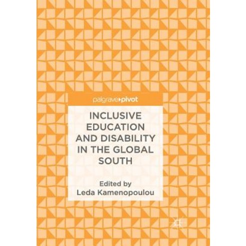 (영문도서) Inclusive Education and Disability in the Global South Paperback, Palgrave MacMillan, English, 9783030102715