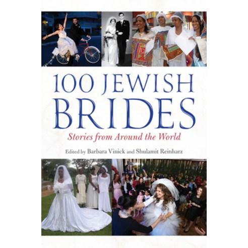 (영문도서) 100 Jewish Brides: Stories from Around the World Hardcover, Indiana University Press, English, 9780253068361