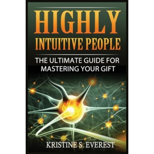 Highly Intuitive People: The Ultimate Guide For Mastering Your Gift Paperback, Urgesta as, English, 9788293791393