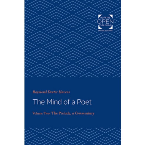 The Mind of a Poet 2: The Prelude Commentary Paperback, Johns Hopkins University Press, English, 9781421438337