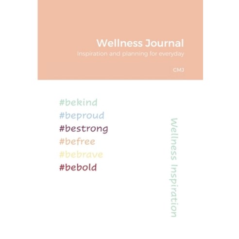 (영문도서) Wellness Journal: Inspiration for everyday Paperback, Lulu.com, English, 9781678151072