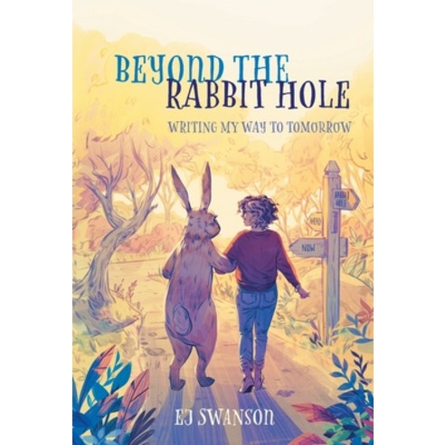 (영문도서) Beyond the Rabbit Hole: Writing My Way To Tomorrow Hardcover, FriesenPress, English, 9781039135345