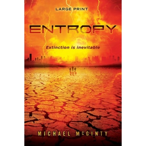 (영문도서) Entropy: A Post-Apocalyptic Novel of the End of Humanity (Large Print) Paperback, Cyi Publishing, English, 9780645481457