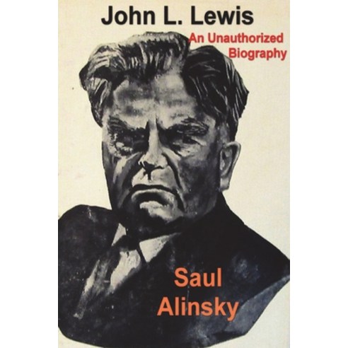 John L. Lewis: An Unauthorized Biography Paperback, Must Have Books, English, 9781773237541