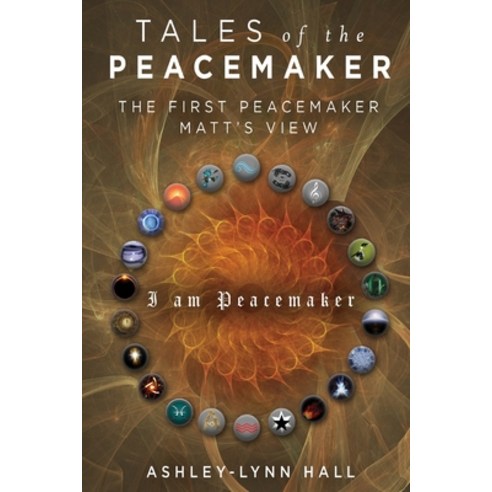 (영문도서) Tales of the Peacemaker: The First Peacemaker Matt''s view Paperback, Wordhouse Book Publishing, English, 9781685470517