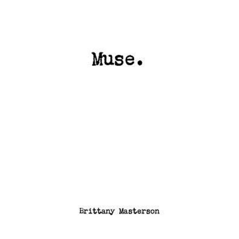 (영문도서) Muse. Paperback, Lulu.com, English, 9781387468836