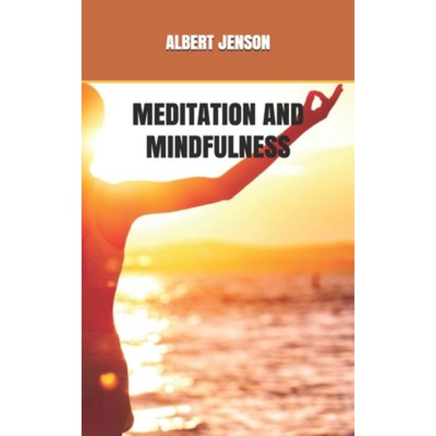 (영문도서) Meditation and Mindfulness Paperback, Independently Published, English, 9798508516765