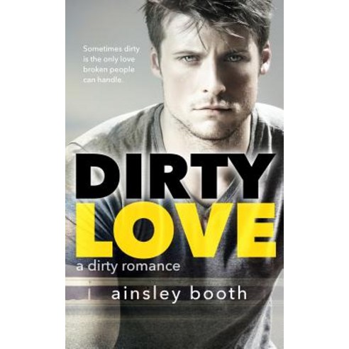 (영문도서) Dirty Love Paperback, Ainsley Booth