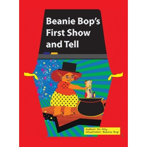 (영문도서) Beanie Bop''s First Show-N-Tell Hardcover, Authorhouse, English, 9781665540483