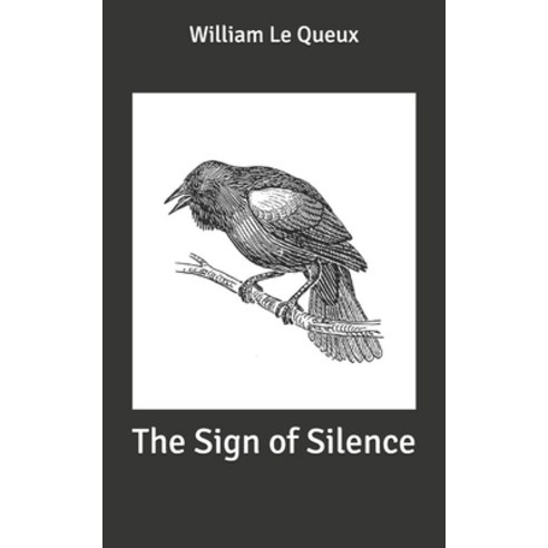 The Sign of Silence Paperback, Independently Published, English, 9798633254730
