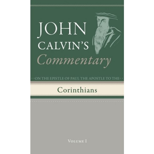 (영문도서) Commentary on the Epistles of Paul the Apostle to the Corinthians Volume 1 Hardcover, Wipf & Stock Publishers, English, 9798385216499