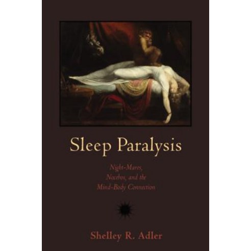(영문도서) Sleep Paralysis: Night-Mares Nocebos and the Mind-Body Connection Paperback, Rutgers University Press, English, 9780813548869