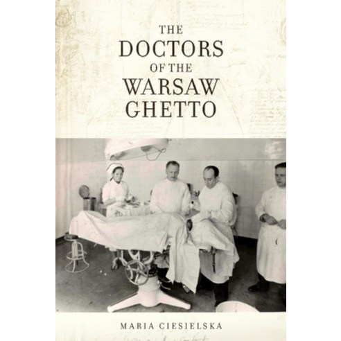 (영문도서) The Doctors of the Warsaw Ghetto Hardcover, Academic Studies Press, English, 9781644697252