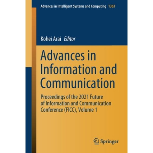 Advances in Information and Communication: Proceedings of the 2021 Future of Information and Communi... Paperback, Springer, English, 9783030730994