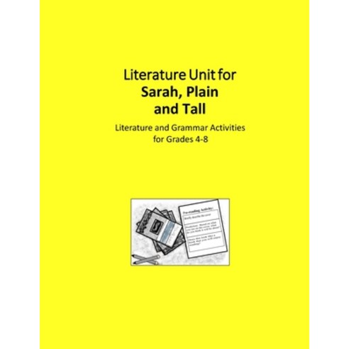 Literature Unit for Sarah Plain and Tall: A Complete Literature and ...