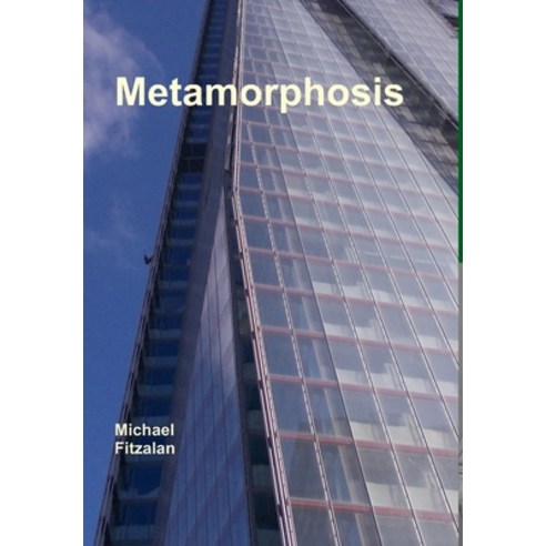 (영문도서) Metamorphosis Hardcover, Lulu.com, English, 9781326160456