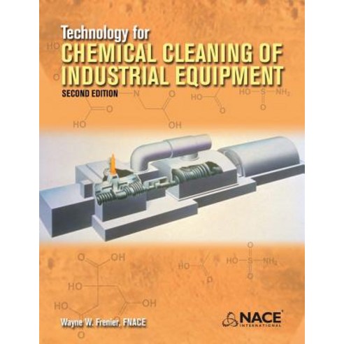 (영문도서) Technology for Chemical Cleaning of Industrial Equipment 2nd edition Paperback, Nace International, English, 9781575903675