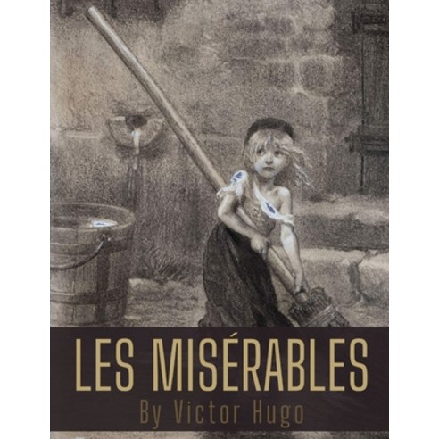 Les Misérables by Victor Hugo Paperback, Independently Published, English, 9798554266072