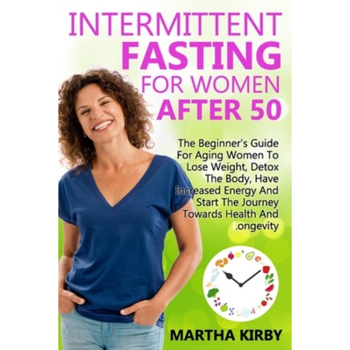 Intermittent Fasting For Women After 50 Paperback, Independently Published, English, 9798731100403