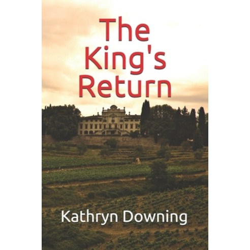The King''s Return Paperback, Independently Published