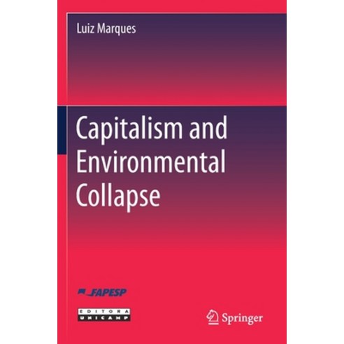 (영문도서) Capitalism and Environmental Collapse Paperback, Springer, English, 9783030475291