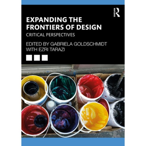 (영문도서) Expanding the Frontiers of Design: Critical Perspectives Hardcover, Routledge, English, 9780367772000