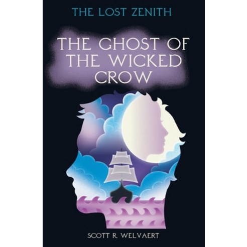 (영문도서) The Ghost of the Wicked Crow Paperback, Skywater Publishing Coopera..., English, 9781088058459