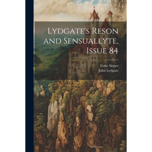 (영문도서) Lydgate''s Reson and Sensuallyte Issue 84 Paperback, Legare Street Press, English, 9781021723567