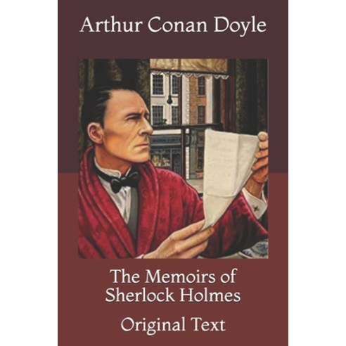 The Memoirs of Sherlock Holmes: Original Text Paperback, Independently Published, English, 9798718741810