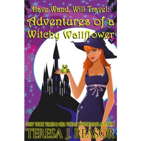 (영문도서) Adventures of a Witchy Wallflower Paperback, Teresa J Reasor, English, 9781940047287