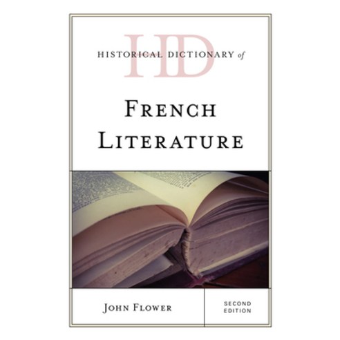 (영문도서) Historical Dictionary of French Literature Hardcover, Rowman & Littlefield Publis..., English, 9781538168578