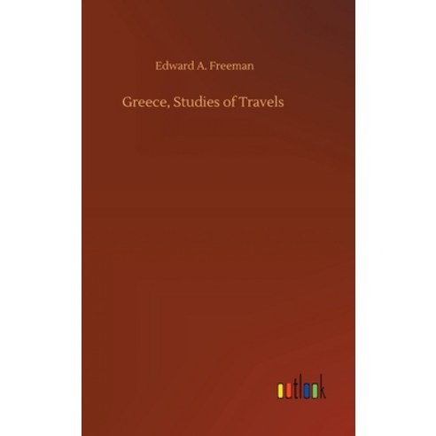 Greece Studies of Travels Hardcover, Outlook Verlag