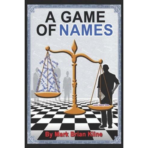 A Game of Names: "Control the NAME and you will control the game." Paperback, Independently Published, English, 9798590254026