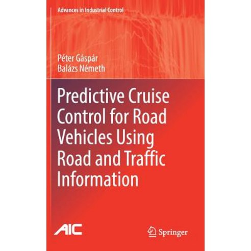 Predictive Cruise Control for Road Vehicles Using Road and Traffic Information, Springer