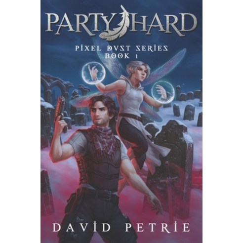 Party Hard: Fantasy GameLit RPG Series Paperback, Mountaindale Press