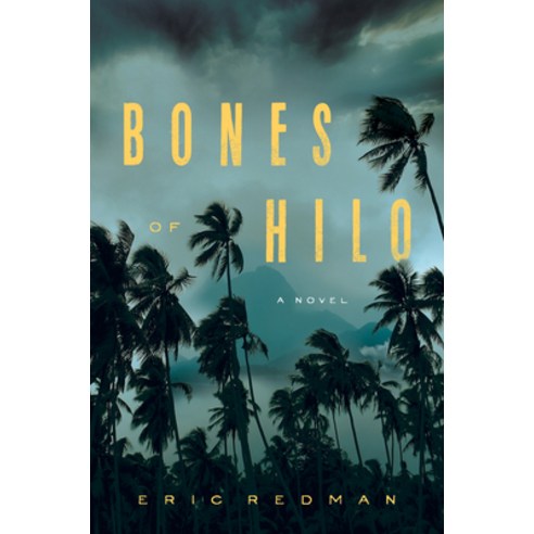 Bones of Hilo Hardcover, Crooked Lane Books, English, 9781643857022