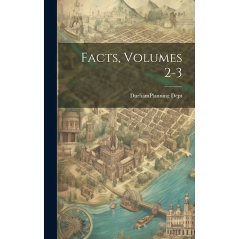 (영문도서) Facts Volumes 2-3 Hardcover, Legare Street Press, English, 9781020967764