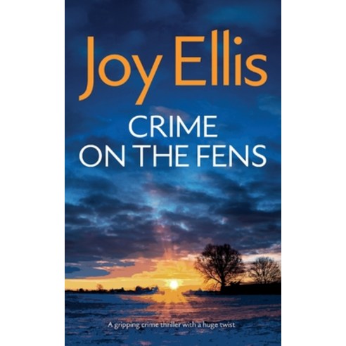 (영문도서) CRIME ON THE FENS a gripping crime thriller with a huge twist Paperback, Joffe Books Ltd, English, 9781835266021