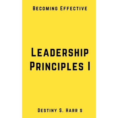 (영문도서) Leadership Principles I Paperback, Independently Published, English, 9798867693497