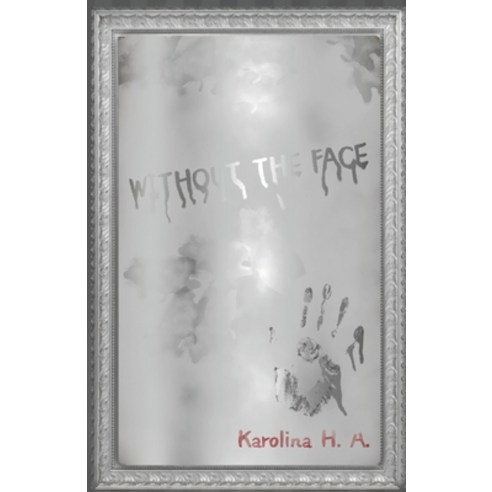 (영문도서) Without the face Paperback, Independently Published, English, 9798326180773