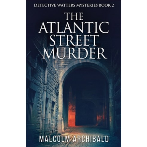 (영문도서) The Atlantic Street Murder Paperback, Next Chapter, English, 9784867474365