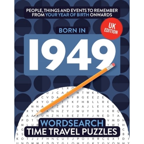 Born in 1949: Your Life in Wordsearch Puzzles Paperback, Big Red Button Books
